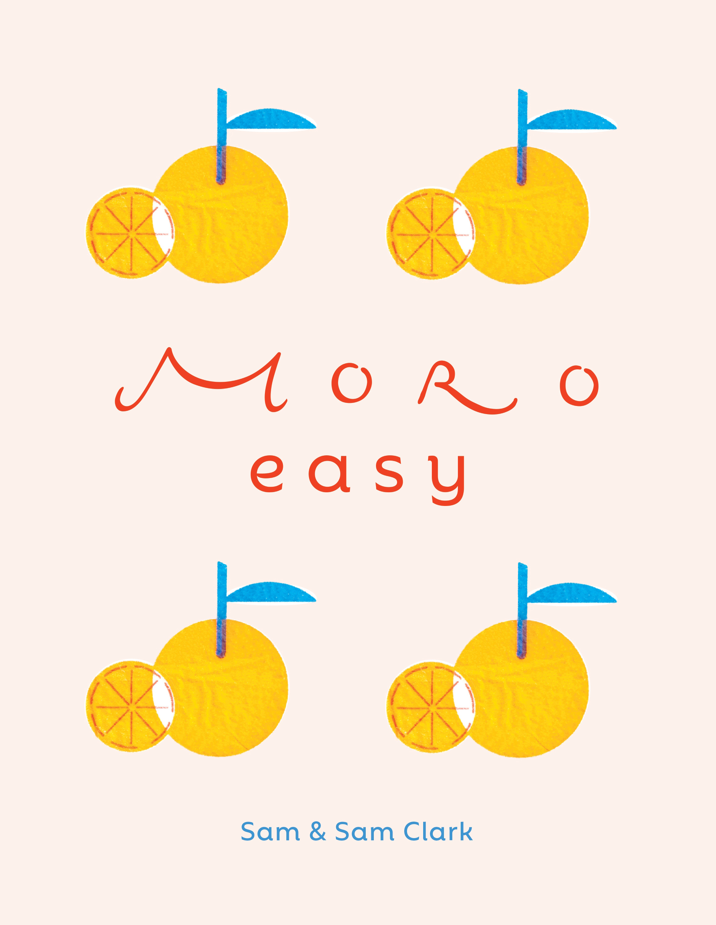 Moro Easy | Clark, Samantha (Auteur) | Clark, Samuel (Auteur)