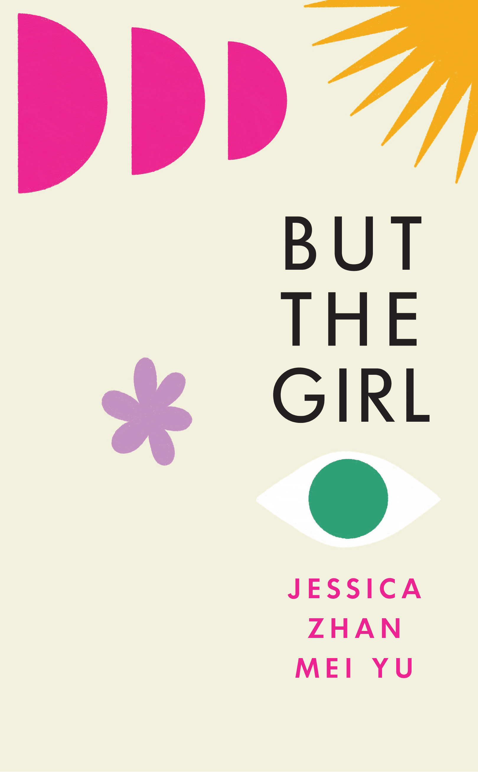 But the Girl | Yu, Jessica Zhan Mei (Auteur)