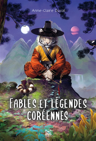 Fables et légendes coréennes | Duval, Anne-Claire (Auteur) | Cartier, Apolline (Illustrateur)