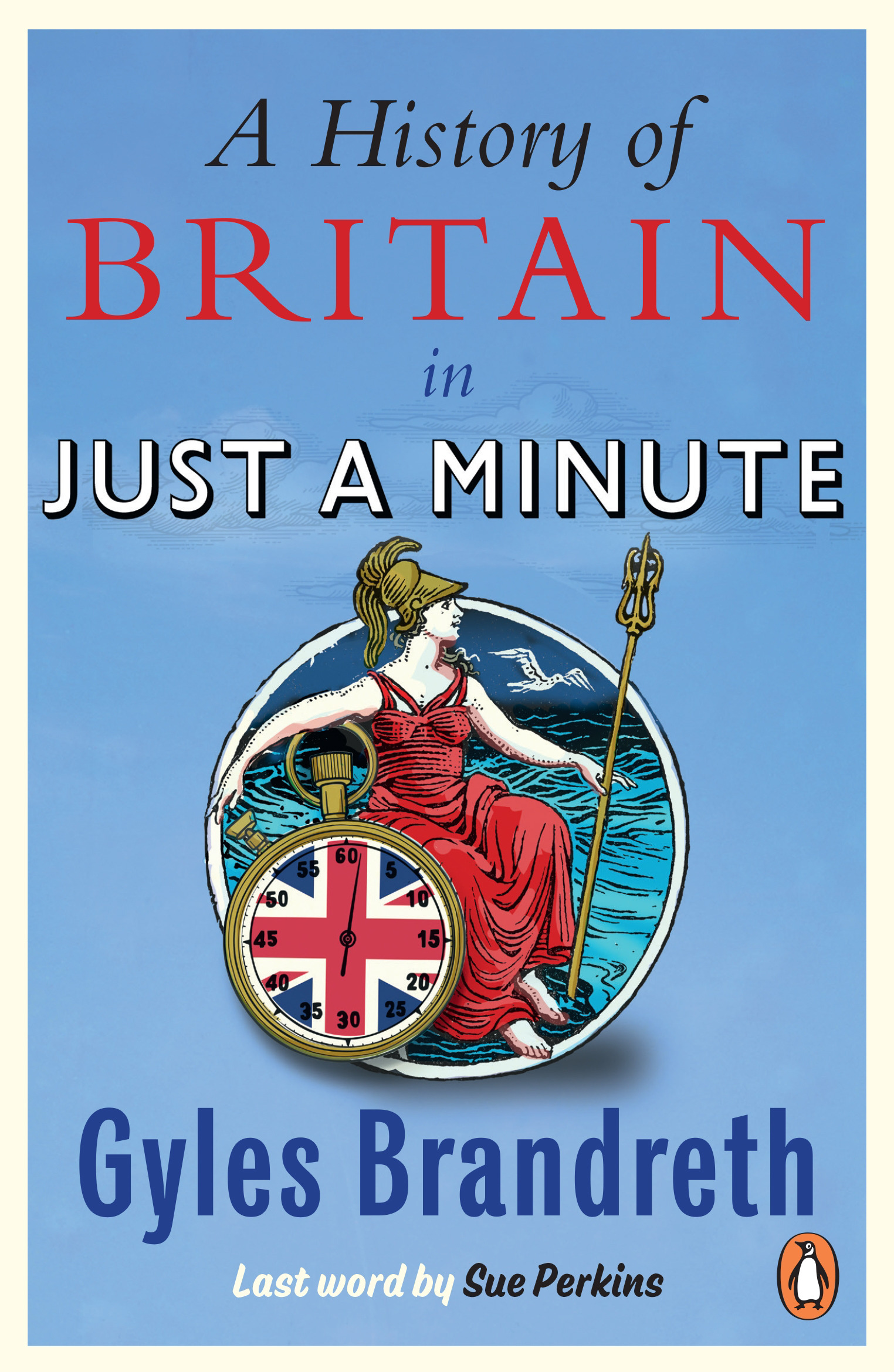 A History of Britain in Just a Minute | Brandreth, Gyles (Auteur)