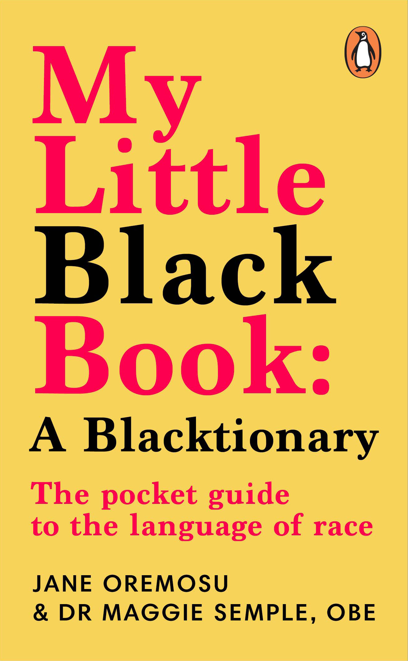 My Little Black Book: A Blacktionary : The pocket guide to the language of race | Semple, Maggie (Auteur) | Oremosu, Jane (Auteur)