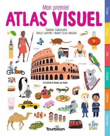 Mon premier atlas visuel | Laboucarie, Sandra (Auteur) | Lapeyre, Emilie (Illustrateur) | Masson, Marie-Elise (Illustrateur)