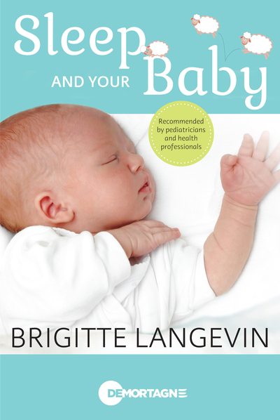 Sleep and your baby | Langevin, Brigitte