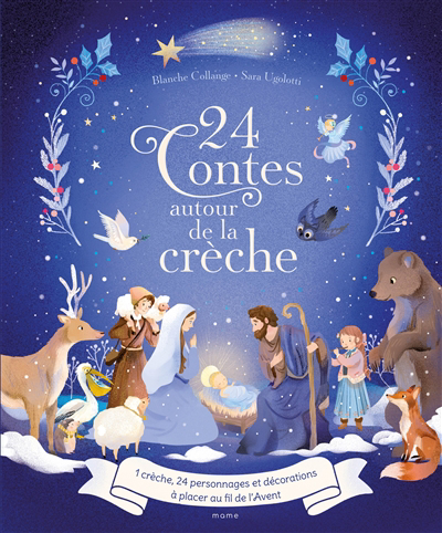 24 contes autour de la crèche | Collange, Blanche (Auteur) | Ugolotti, Sara (Illustrateur)
