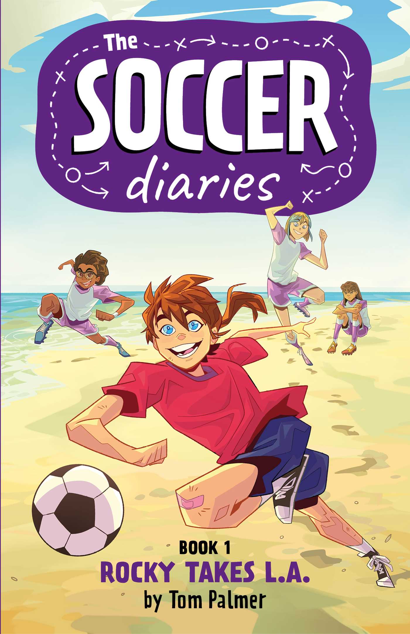 The Soccer Diaries Book 1: Rocky Takes L.A. | Palmer, Tom (Auteur)