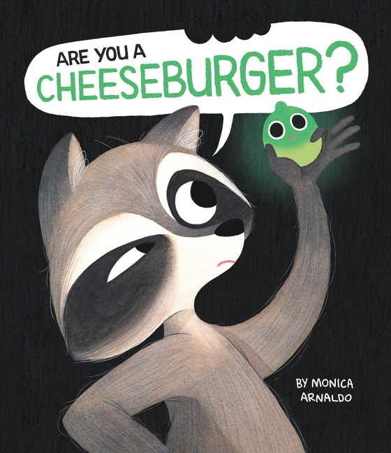 Are You a Cheeseburger? | Arnaldo, Monica (Auteur) | Arnaldo, Monica (Illustrateur)
