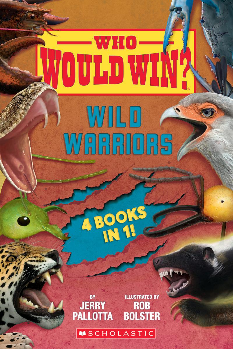 Who Would Win?: Wild Warriors Bindup | Pallotta, Jerry (Auteur) | Bolster, Rob (Illustrateur)