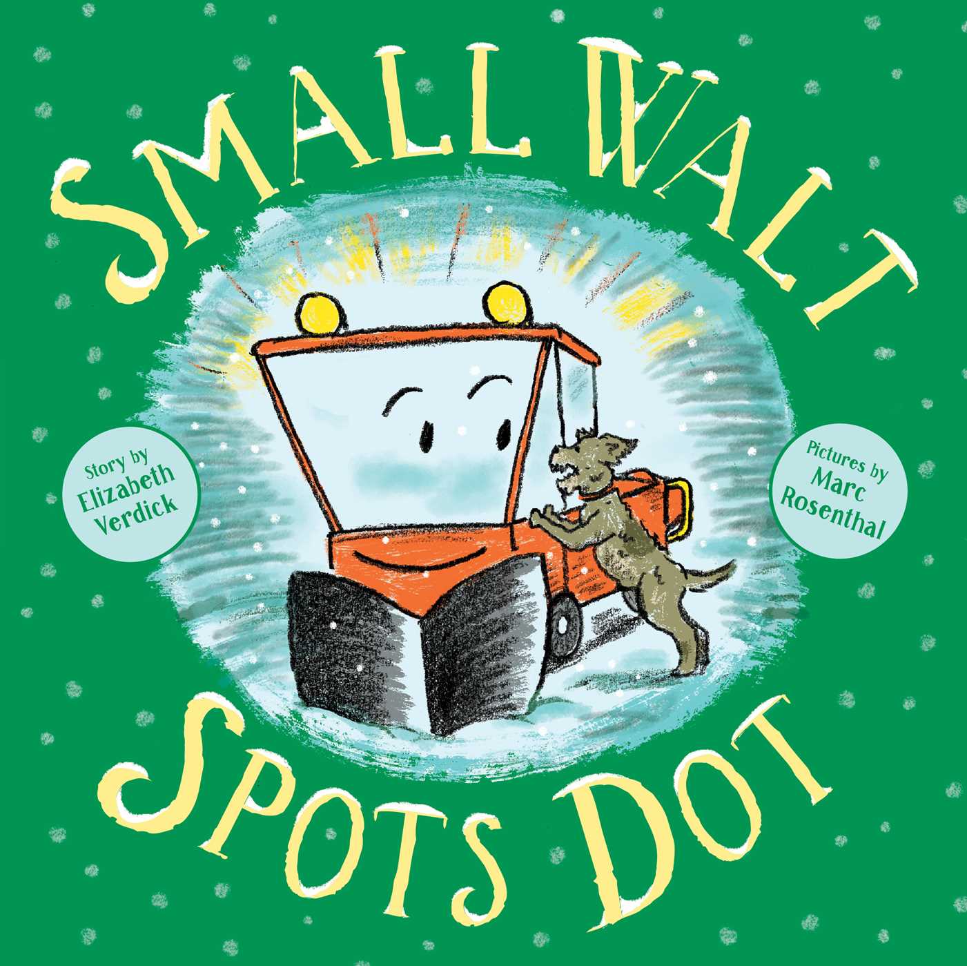 Small Walt Spots Dot | Verdick, Elizabeth (Auteur) | Rosenthal, Marc (Illustrateur)