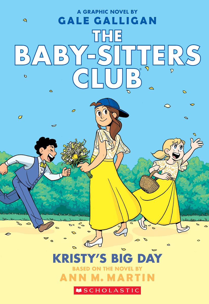 The Baby-Sitters Club Vol.6 - Kristy's Big Day | Martin, Ann M. (Auteur) | Galligan, Gale (Illustrateur)
