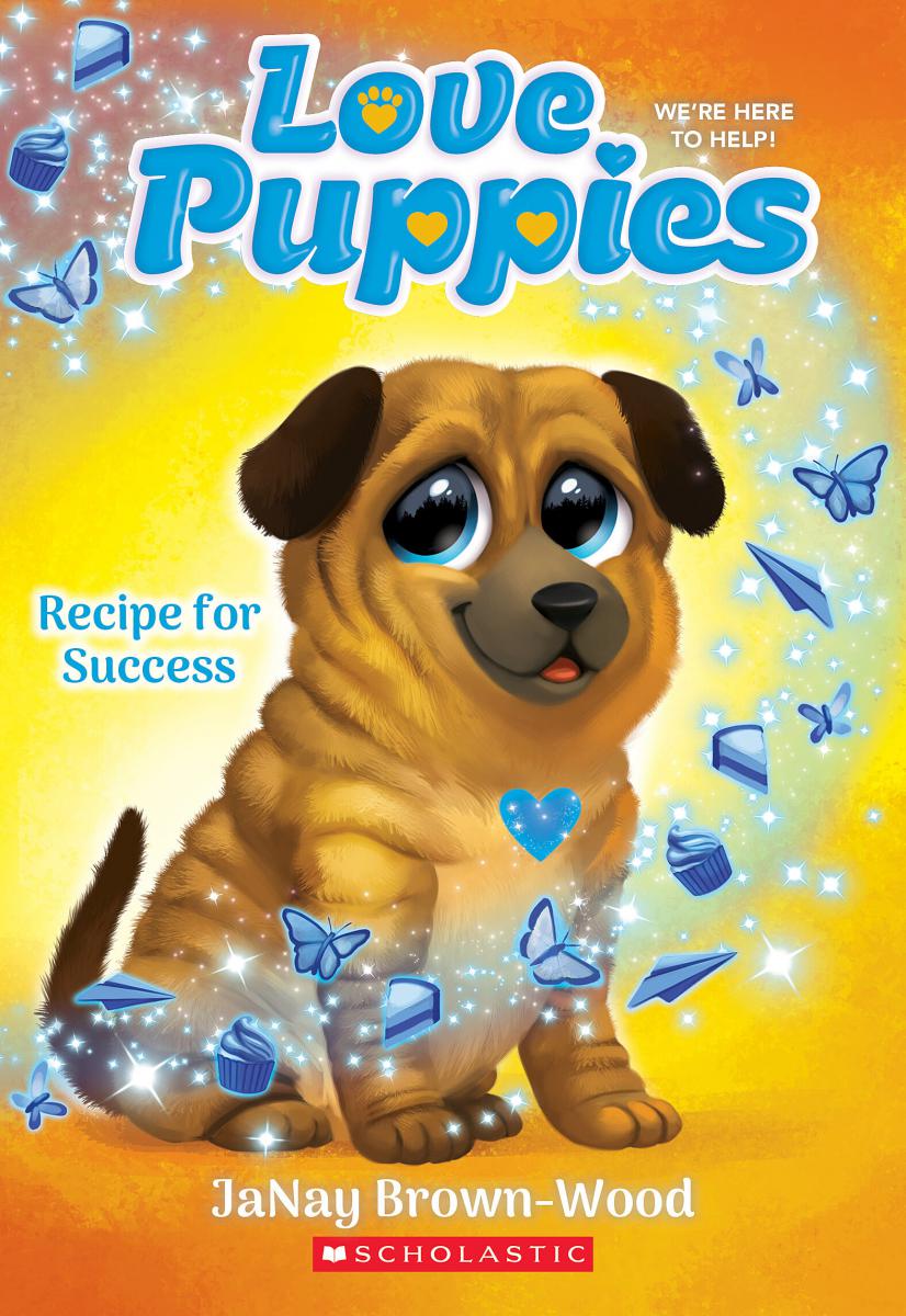 Love Puppies, Vol.4 - Recipe for Success | Brown-Wood, JaNay (Auteur)