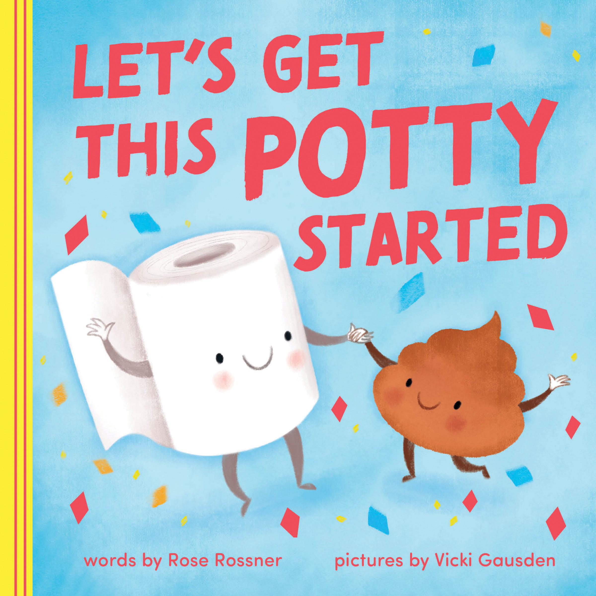 Let's Get This Potty Started | Rossner, Rose (Auteur) | Gausden, Vicki (Illustrateur)