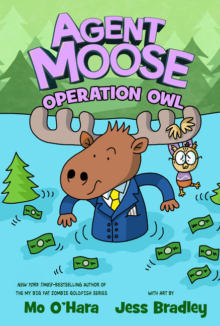 Agent Moose T.03 - Operation Owl | O'Hara, Mo (Auteur) | Bradley, Jess (Illustrateur)