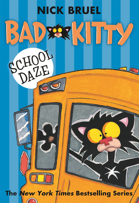 Bad Kitty School Daze (paperback black-and-white edition) | Bruel, Nick (Auteur)
