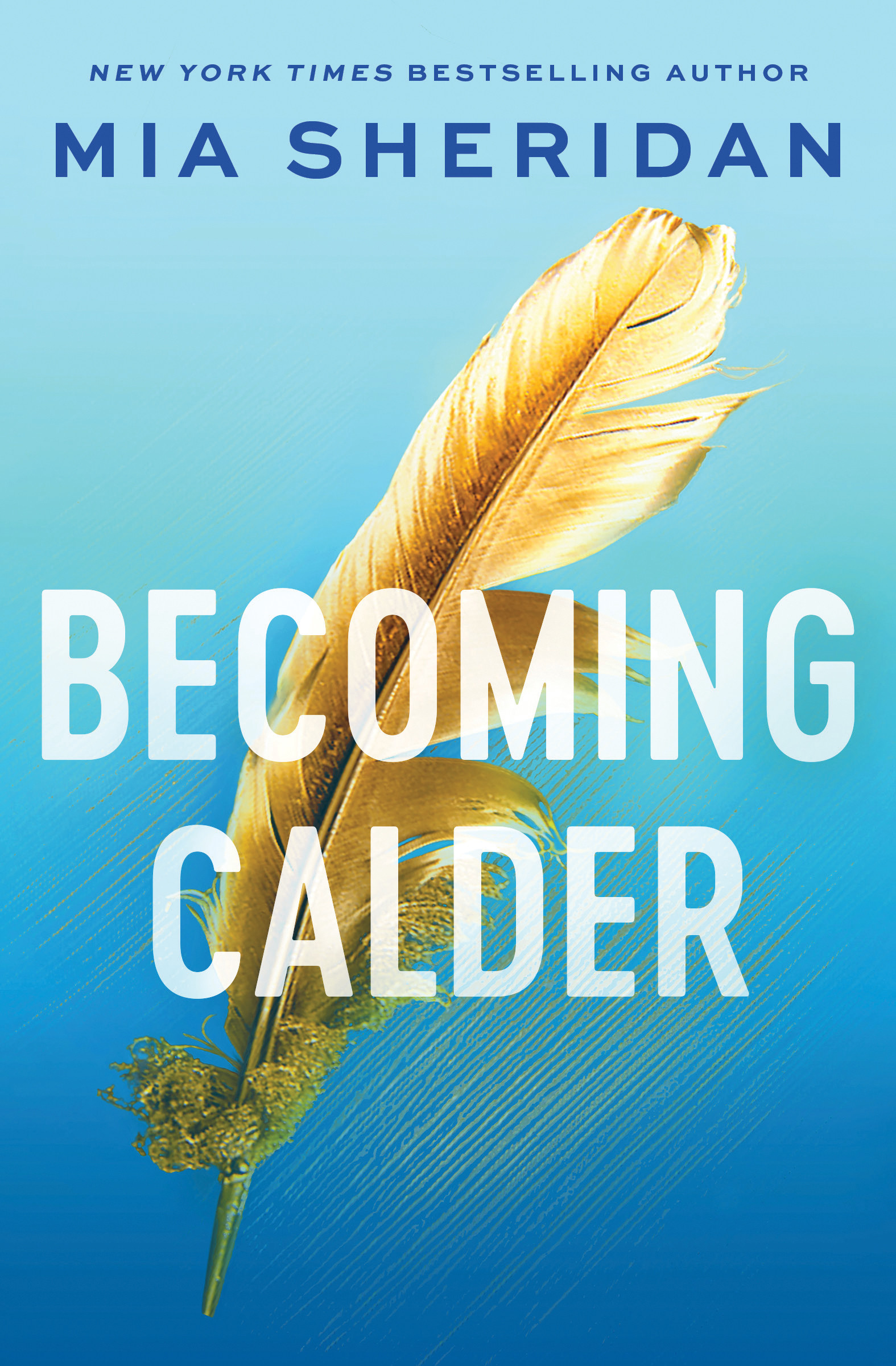 Becoming Calder | Sheridan, Mia (Auteur)