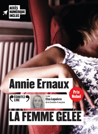 AUDIO - La femme gelée | Ernaux, Annie (Auteur)