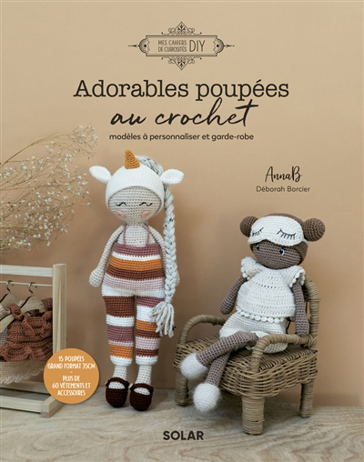Adorables poupées au crochet : modèles à personnaliser et garde-robe | Borcier, Déborah (Auteur) | Iranzo, Léa (Illustrateur)