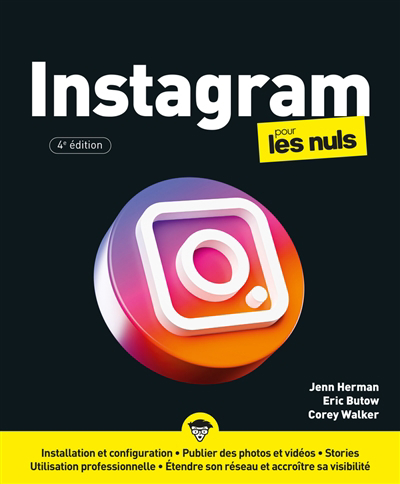 Instagram pour les nuls | Herman, Jenn (Auteur) | Butow, Eric (Auteur) | Walker, Corey (Auteur)