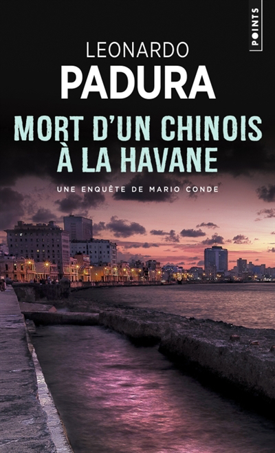 Mort d'un Chinois à La Havane | Padura, Leonardo (Auteur)