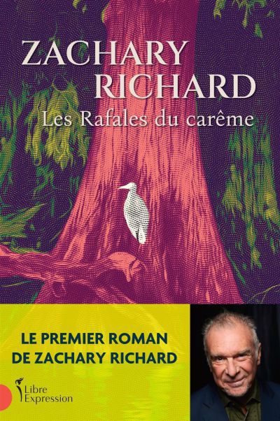 Rafales du Carême (Les) | Richard, Zachary (Auteur)
