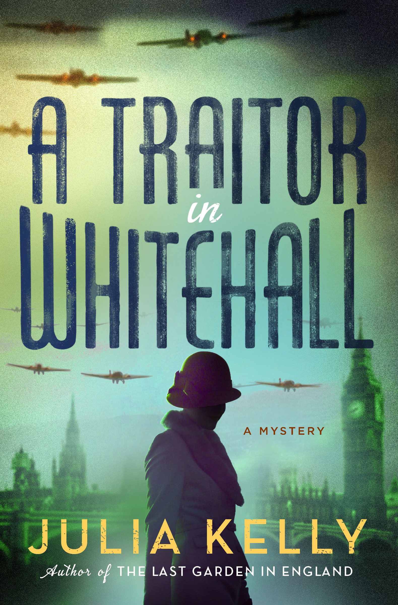 A Traitor in Whitehall | Kelly, Julia (Auteur)
