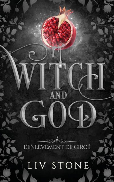 Witch and God T. 02 - enlèvement de Circé (L') | Stone, Liv