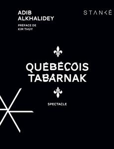 Québécois tabarnak | Alkhalidey, Adib (Auteur)