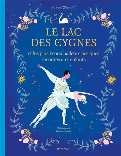 lac des cygnes et les plus beaux ballets classiques racontés aux enfants (Le) | 