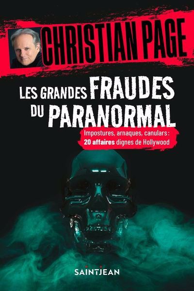 Grandes fraudes du paranormal (Les) | Page, Christian Robert (Auteur)