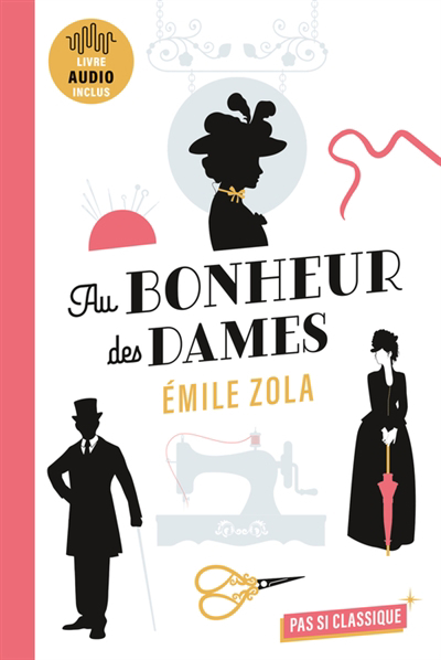 Au bonheur des dames | Zola, Emile (Auteur)