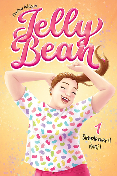 Jelly Bean T.01 - Simplement moi ! | Addison, Marilou (Auteur)