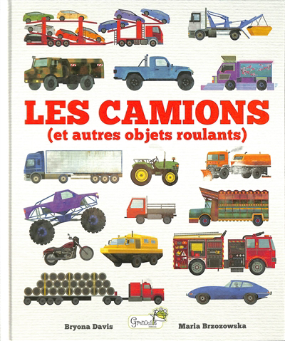 camions (Les) | Davis, Bryona (Auteur) | Brzozowska, Maria (Illustrateur)