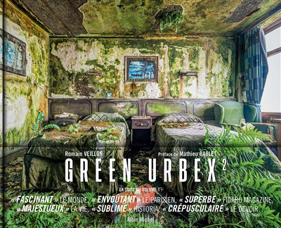 Green urbex : le monde sans nous, Vol. 2 | Veillon, Romain (Auteur)