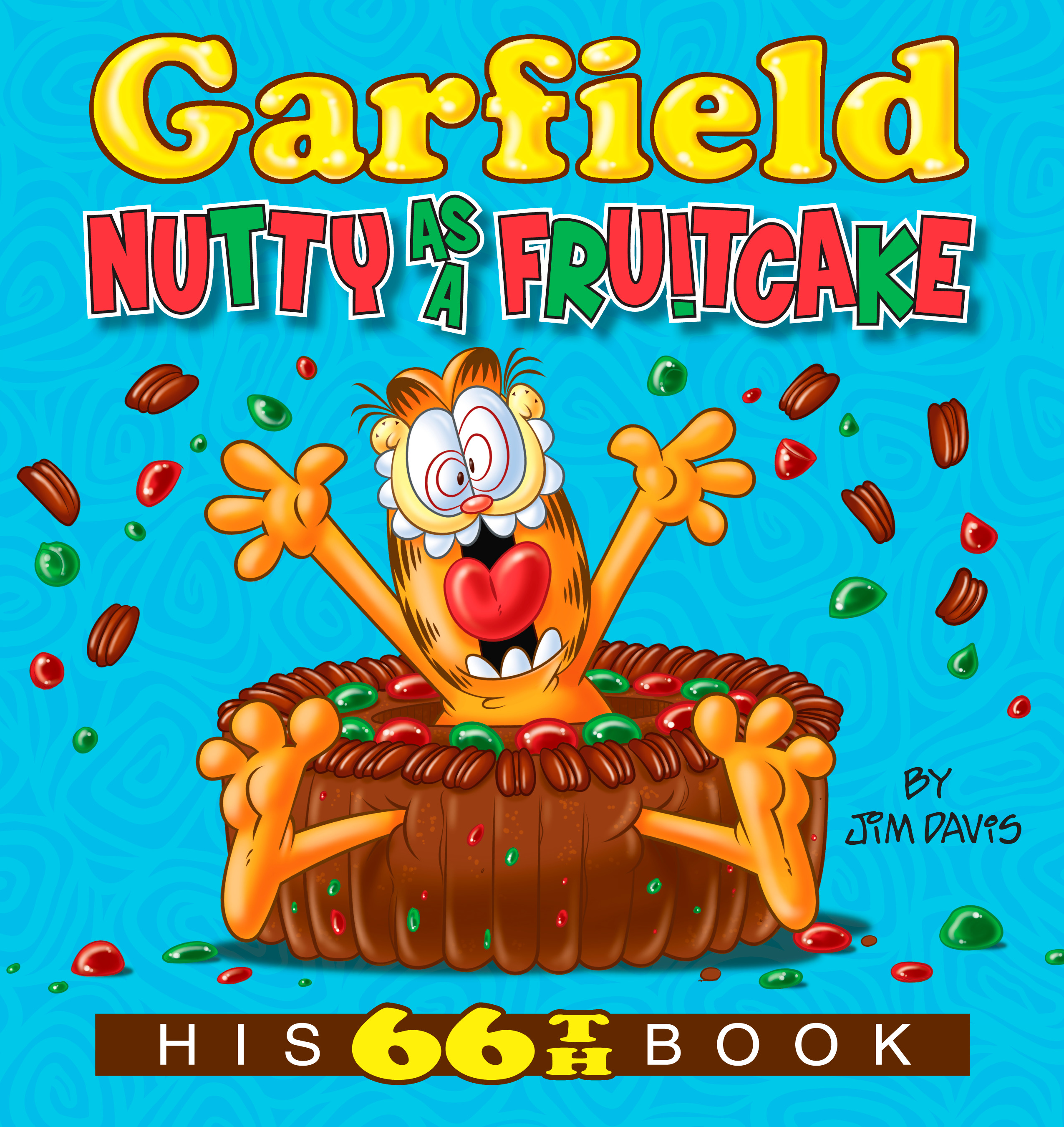 Garfield Nutty as a Fruitcake Vol.66 | Davis, Jim (Auteur)