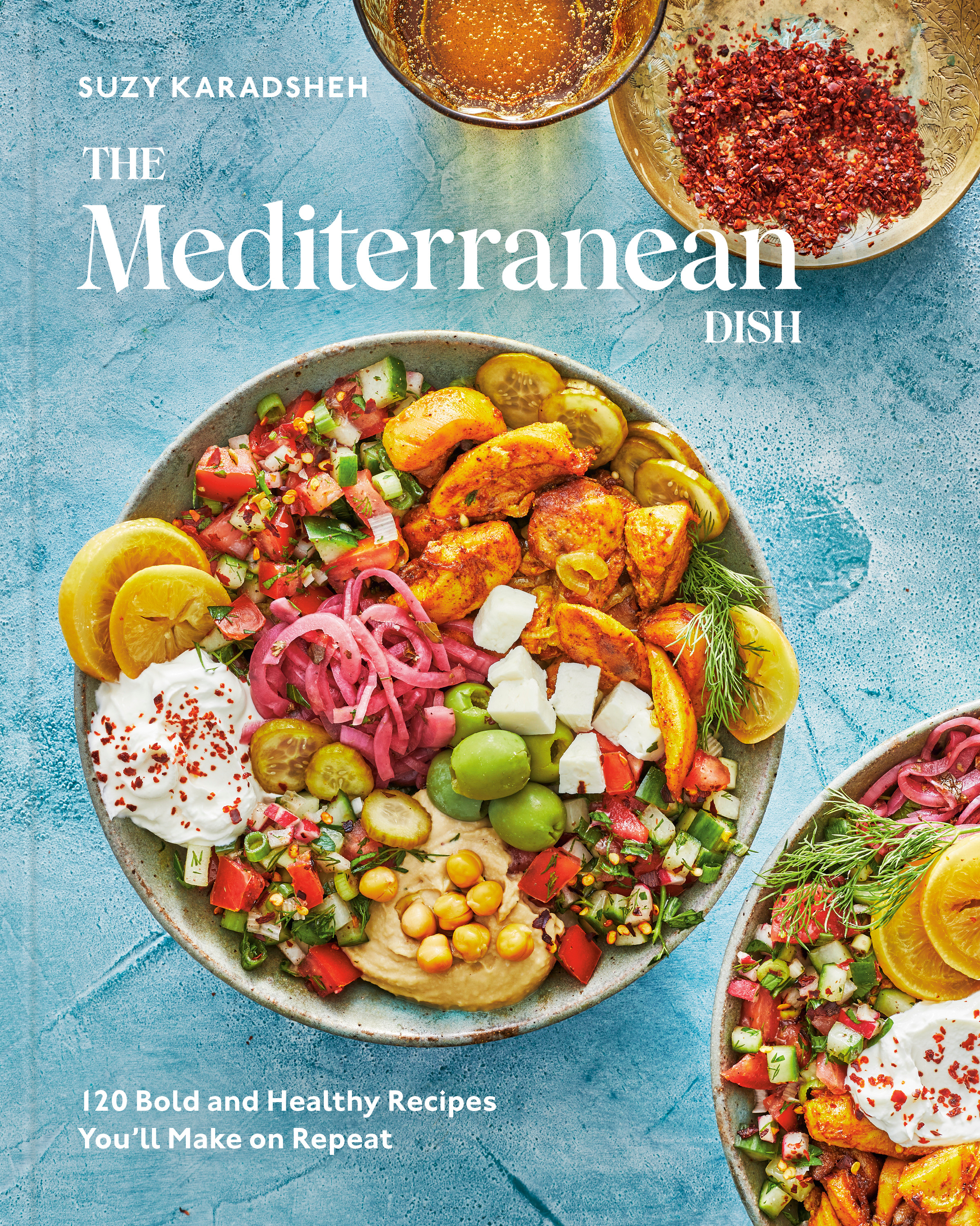 The Mediterranean Dish : 120 Bold and Healthy Recipes You'll Make on Repeat: A Mediterranean Cookbook | Karadsheh, Suzy (Auteur)