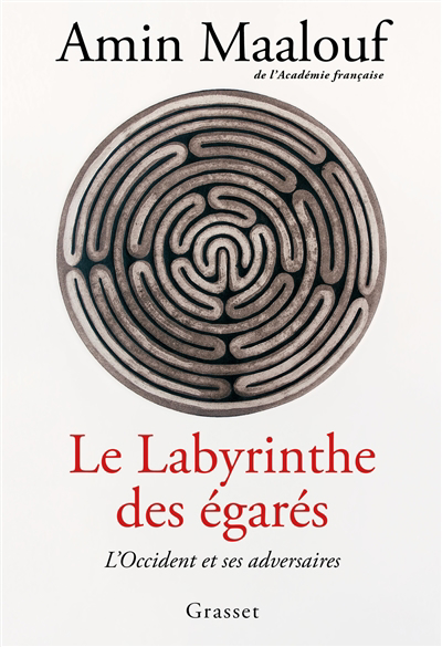 Labyrinthe des égarés (Le) | Maalouf, Amin