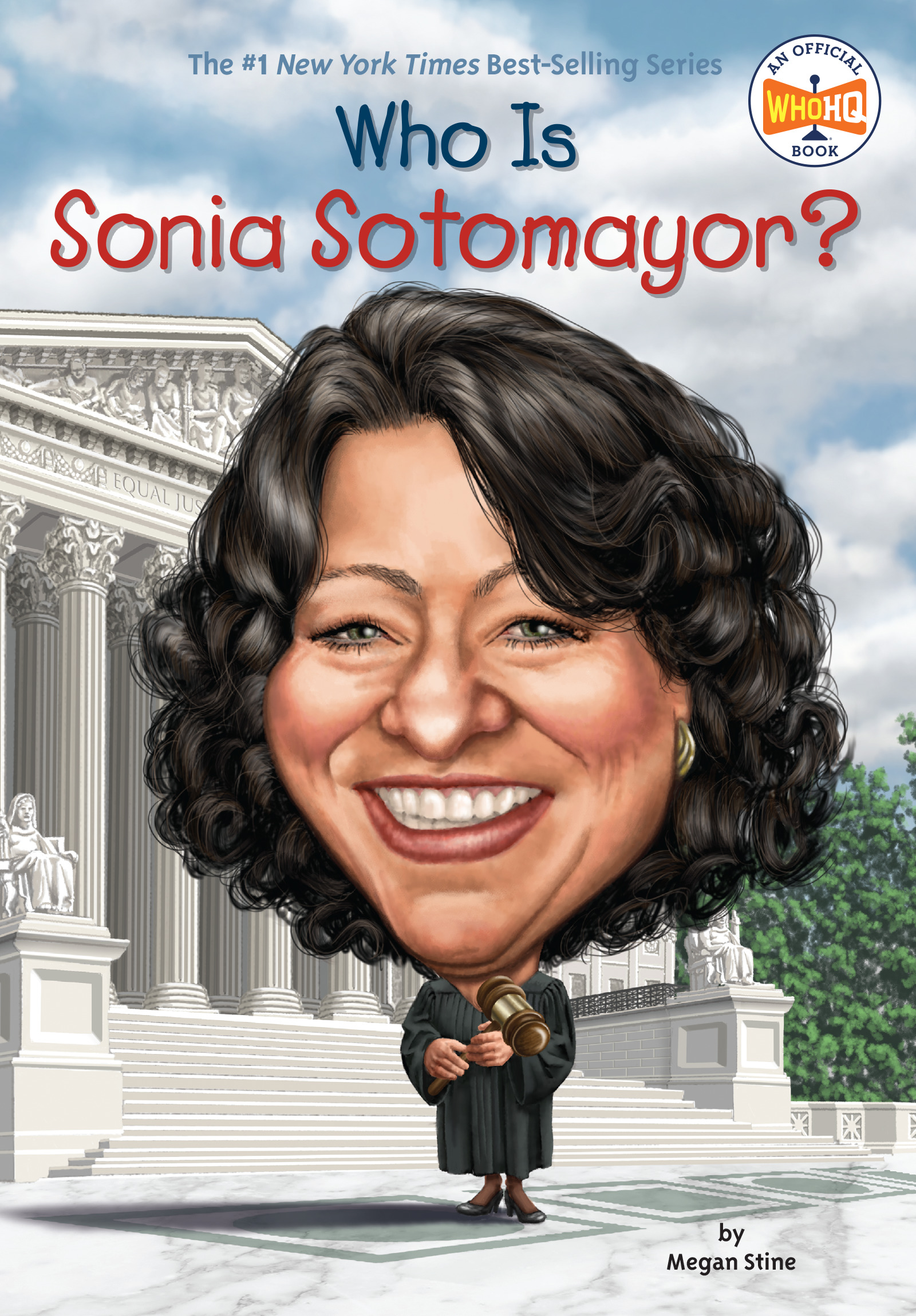 Who Is Sonia Sotomayor? | Stine, Megan (Auteur) | Putra, Dede (Illustrateur)