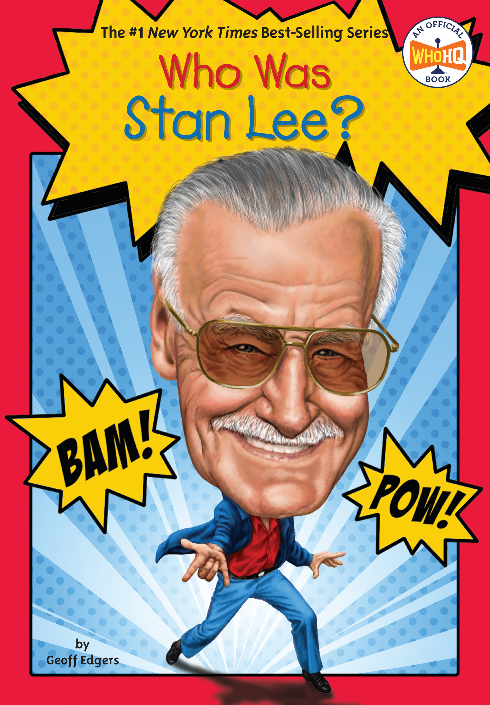 Who Was Stan Lee? | Edgers, Geoff (Auteur) | Hinderliter, John (Illustrateur)