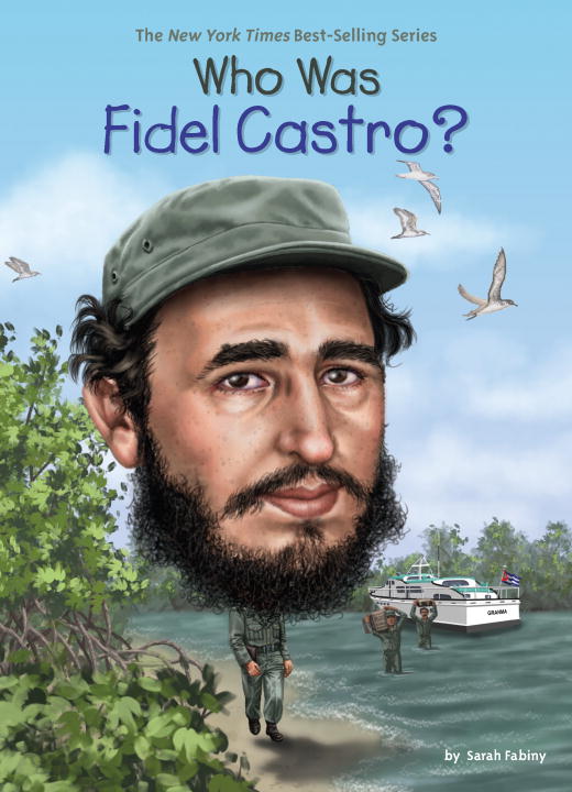 Who Was Fidel Castro? | Fabiny, Sarah (Auteur) | Hammond, Ted (Illustrateur)