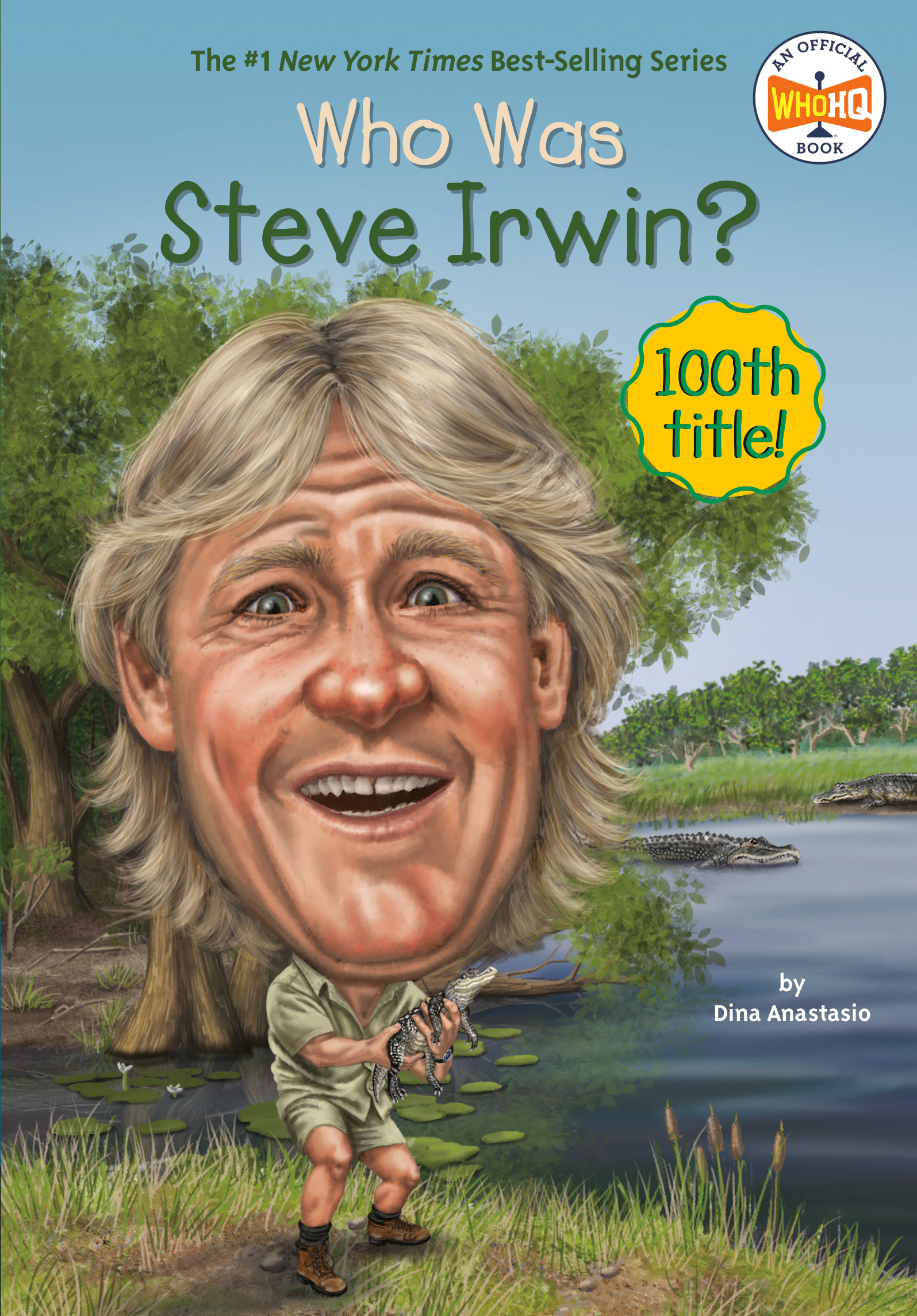 Who Was Steve Irwin? | Anastasio, Dina (Auteur) | Eldridge, Jim (Illustrateur)