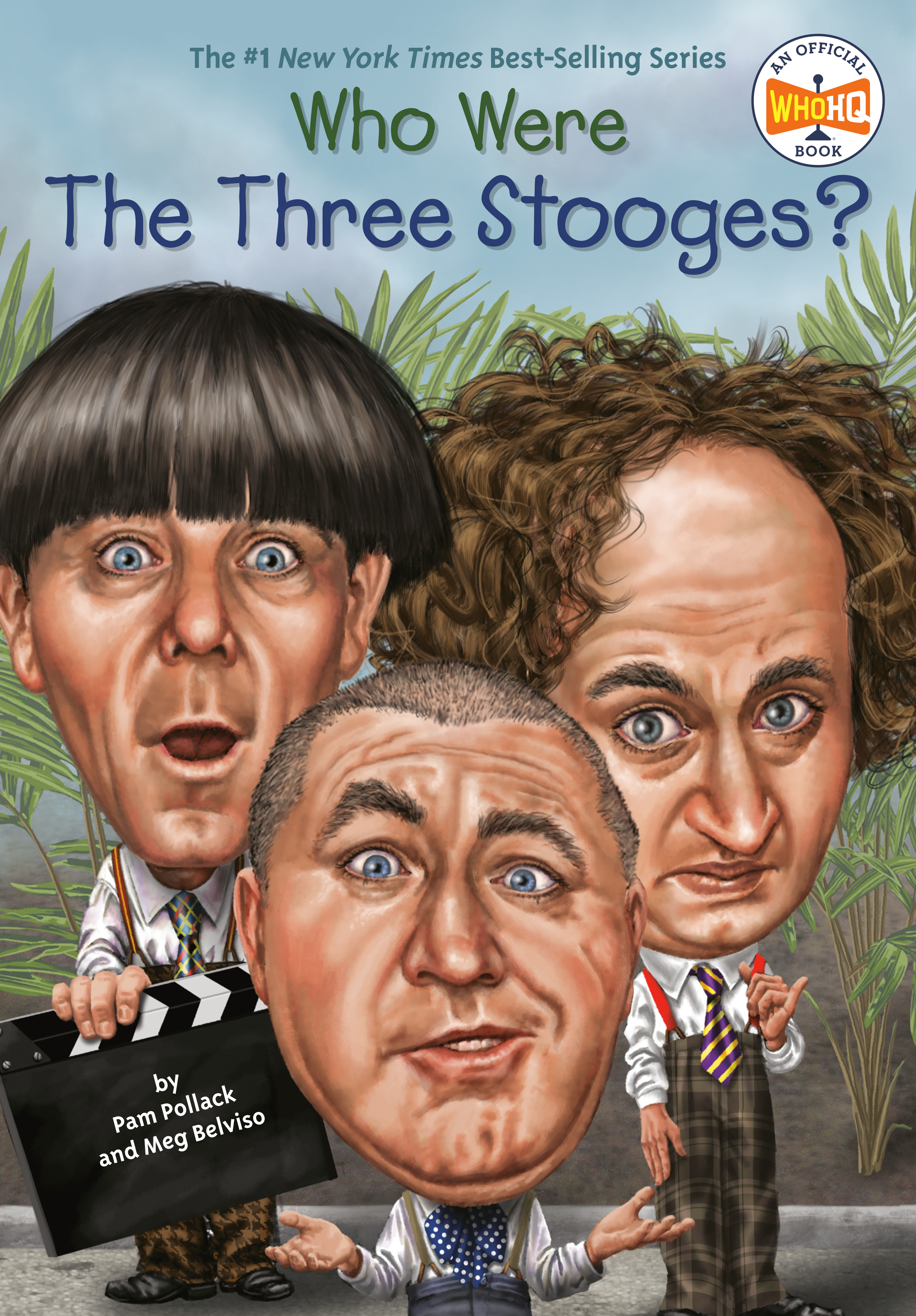 Who Were The Three Stooges? | Pollack, Pam (Auteur) | Belviso, Meg (Auteur) | Hammond, Ted (Illustrateur)