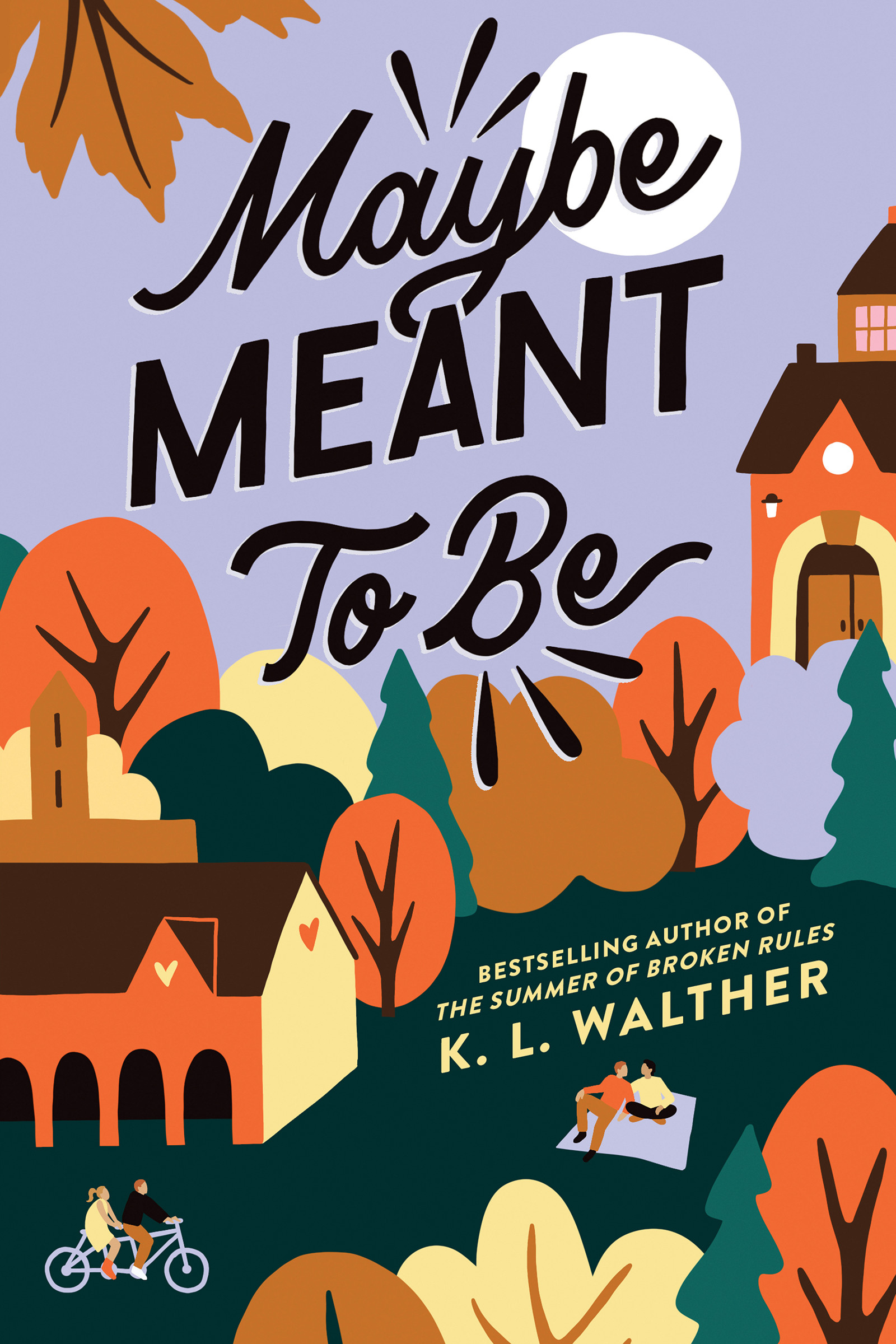 Maybe Meant to Be | Walther, K. L. (Auteur)