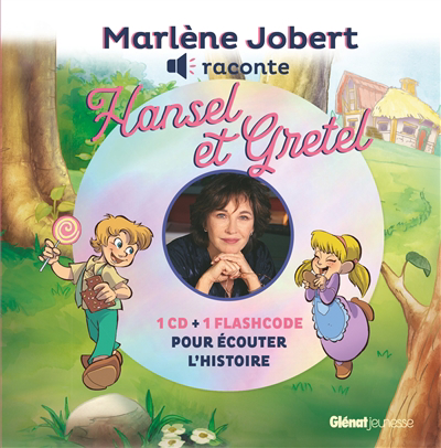 Marlène Jobert raconte - Hansel et Gretel | Jobert, Marlène (Auteur)