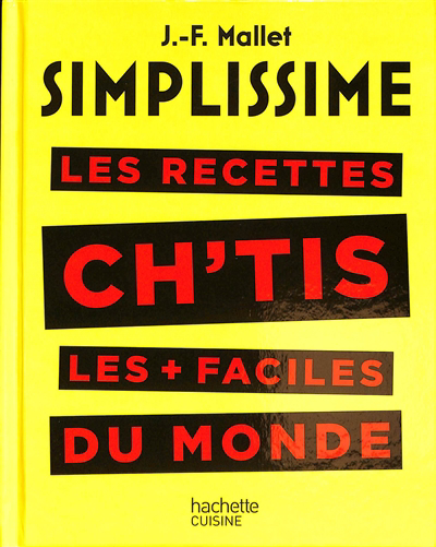 Simplissime : les recettes chtis les + faciles du monde | Mallet, Jean-François (Auteur)