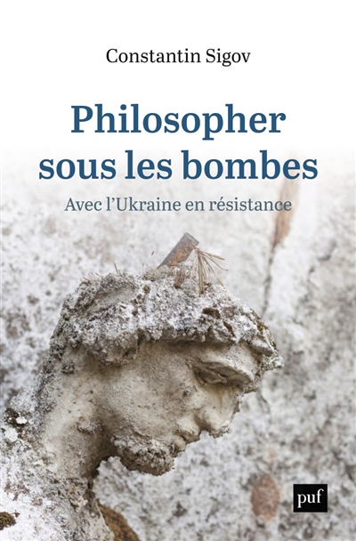 Philosopher sous les bombes | Sigov, Constantin