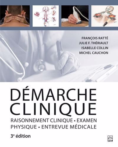 Démarche clinique | Ratté, François | Thériault, Julie F. | Collin, Isabelle | Cauchon, Michel
