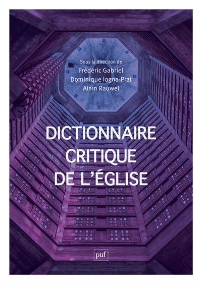 Dictionnaire critique de l'Eglise | 