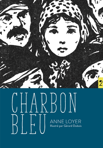 Charbon bleu | Loyer, Anne (Auteur) | Dubois, Gérard (Illustrateur)
