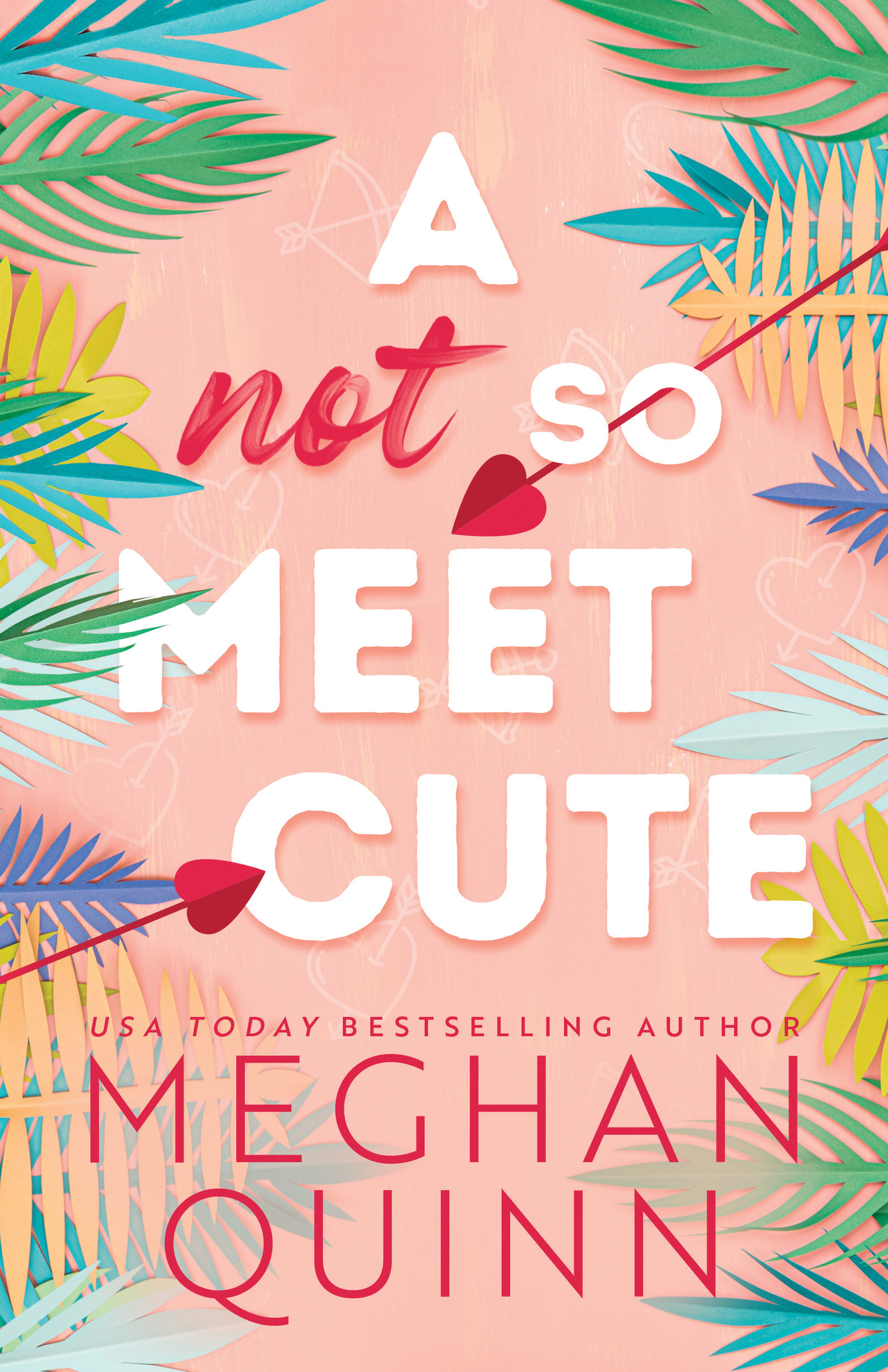 A Not So Meet Cute | Quinn, Meghan (Auteur)