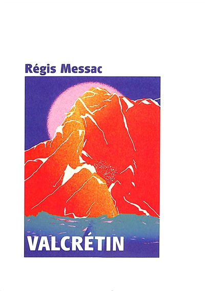 Valcrétin | Messac, Régis (Auteur)