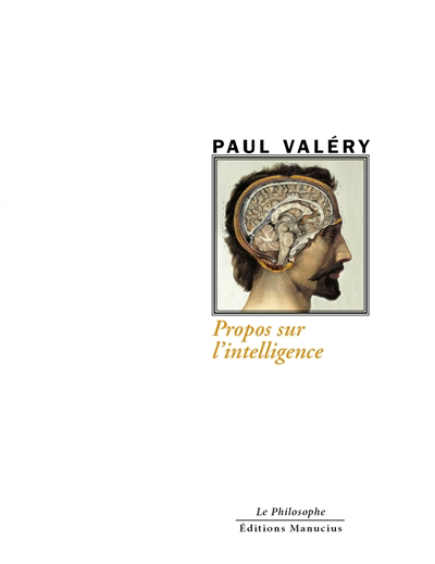 Propos sur l'intelligence | Valéry, Paul (Auteur)